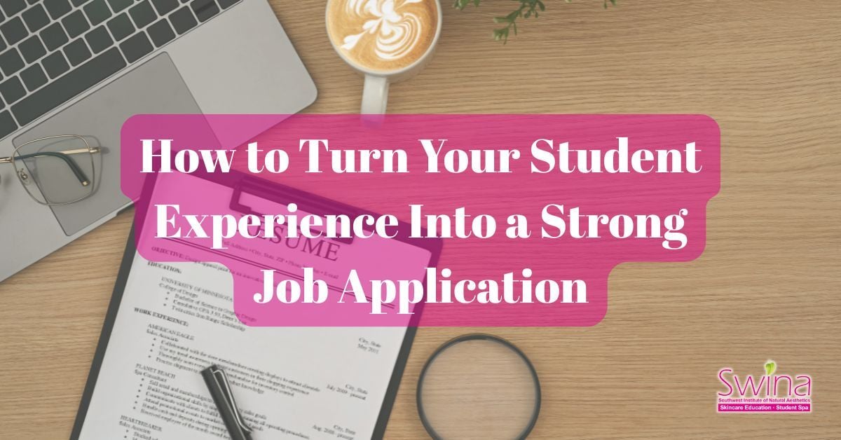 How to Turn Your Student Experience Into a Strong Job Application_SWINA career services