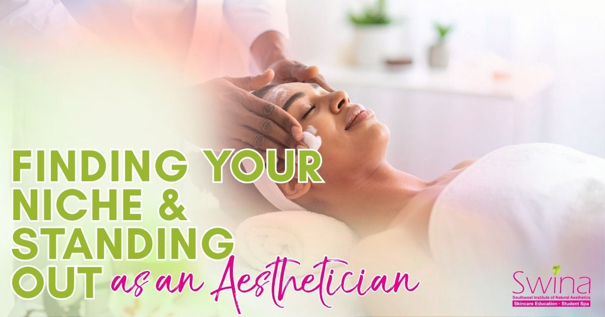 standing out in 2026 as an esthetician_SWINA