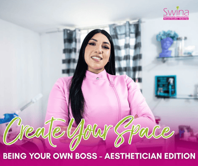 be your own boss - esthetician school
